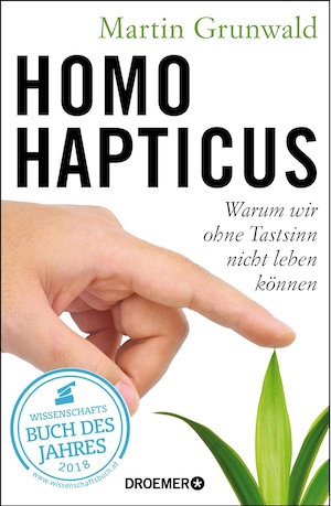 Berührung und Selbstberührung Homo hapticus Grunwald